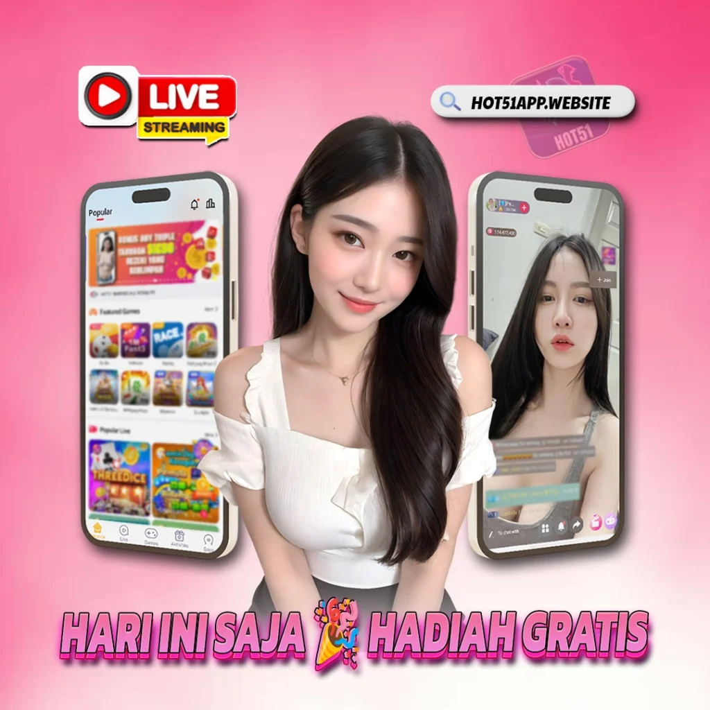 Apa Itu Hot51? Panduan Lengkap Aplikasi Live Streaming