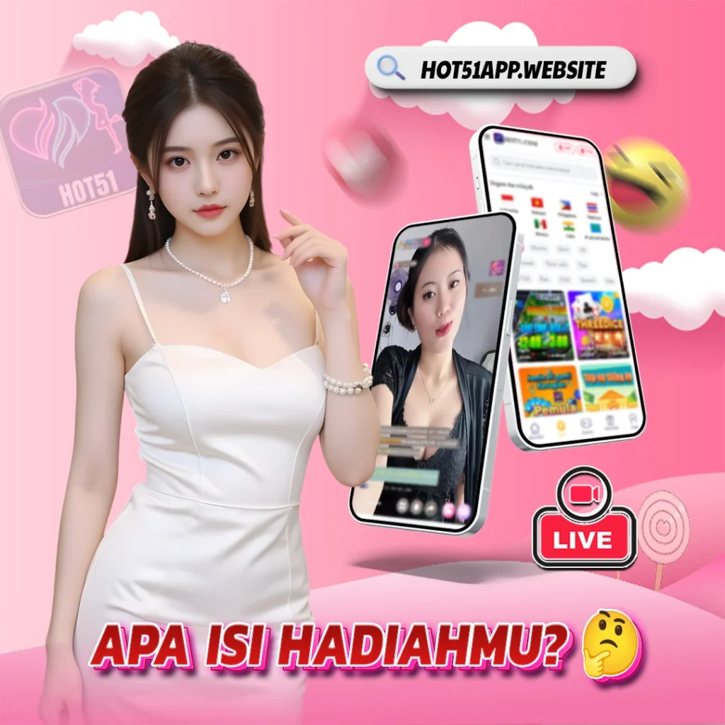 Hot51 Live Streaming Indonesia: Panduan Lengkap Hiburan Interaktif