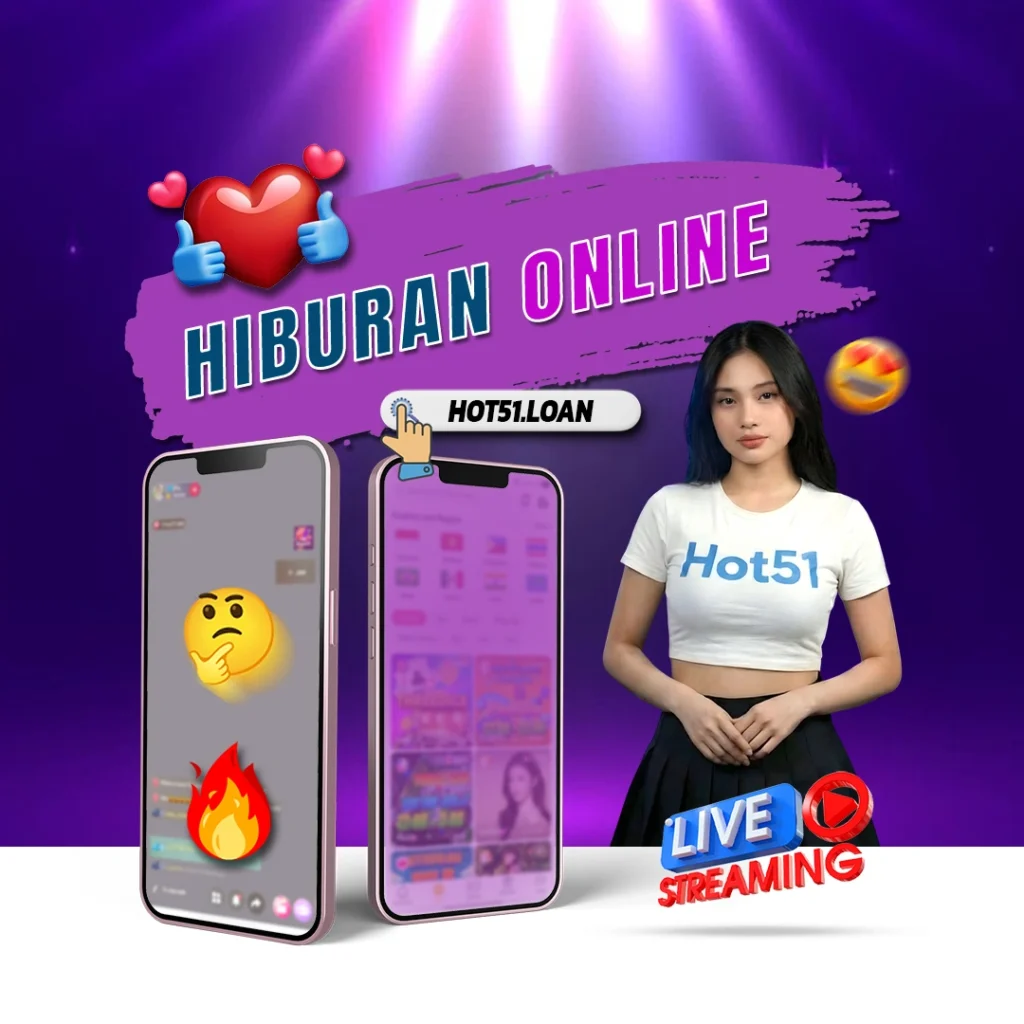 Mengenal Hot51 Aplikasi Live: Hiburan Interaktif di Indonesia