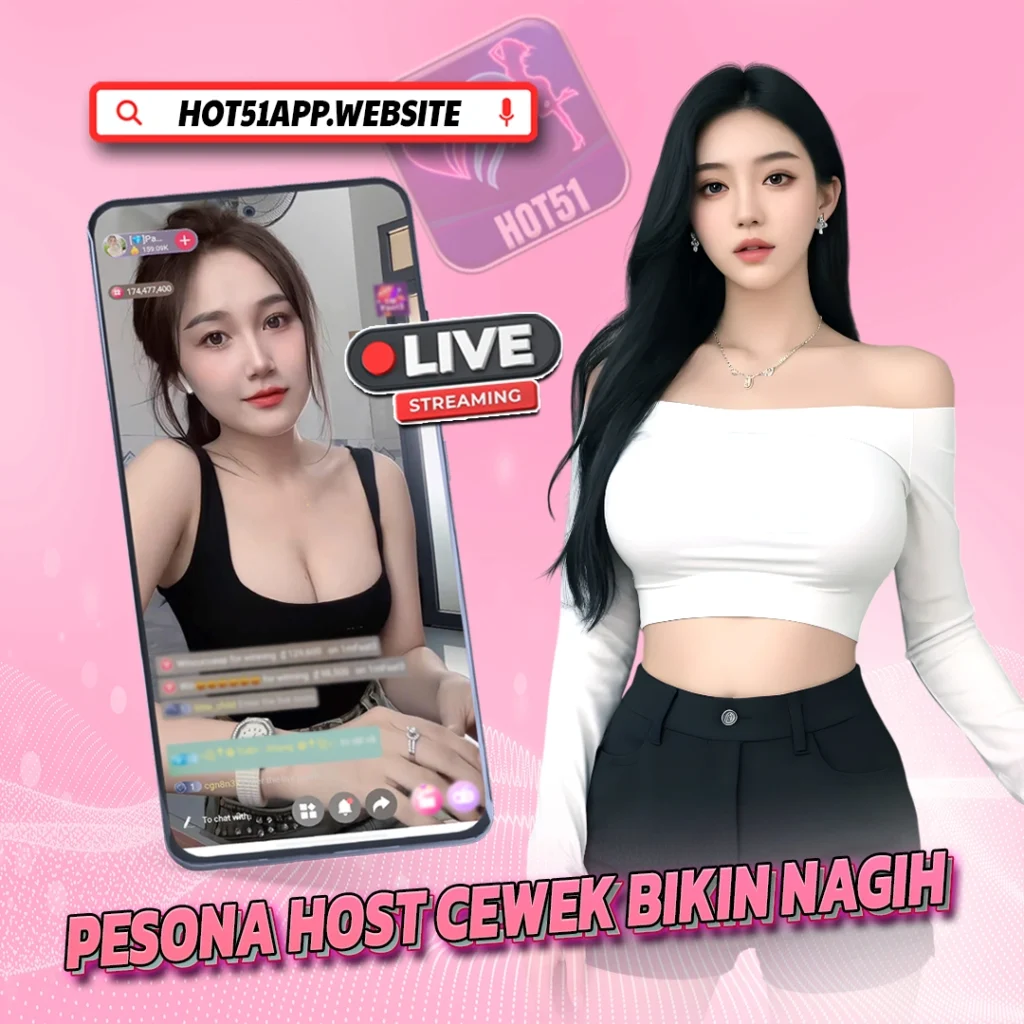 Mengenal Hot51 Live App Indonesia: Platform Streaming Interaktif